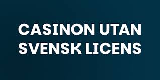 Casino utan svensk licens En Utforskning av Alternativ Casino utan svensk licens En Utforskning av Alternativ