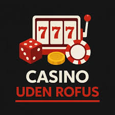 Opdagelser af Casino Sider uden ROFUS Opdagelser af Casino Sider uden ROFUS